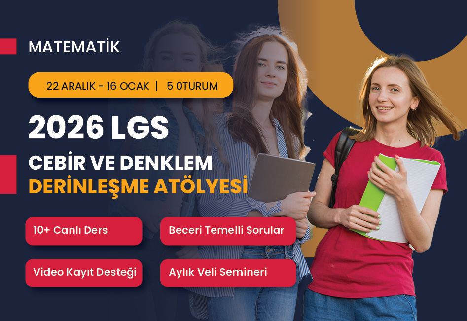 2026 LGS Cebirsel İfadeler ve Denklem Derinleşme Atölyesi