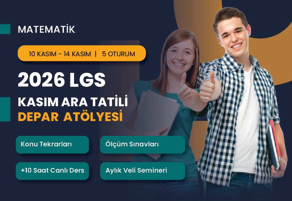 2026 LGS Matematik Kasım Ara Tatili DEPAR Atölyesi