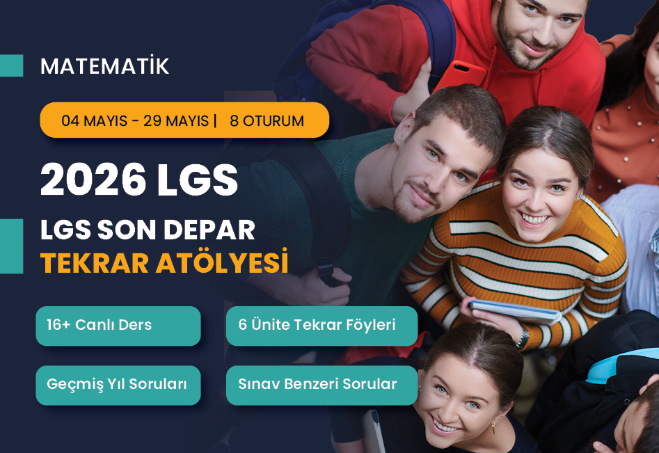 2026 LGS Matematik Son Depar Atölyesi